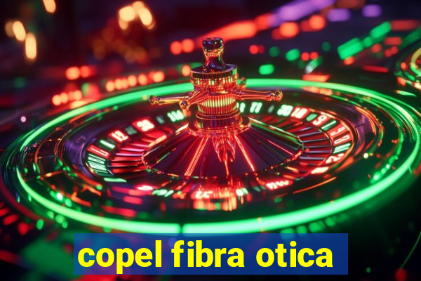 copel fibra otica